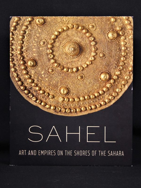 Sahel : Art and empires on the shores of the Sahara